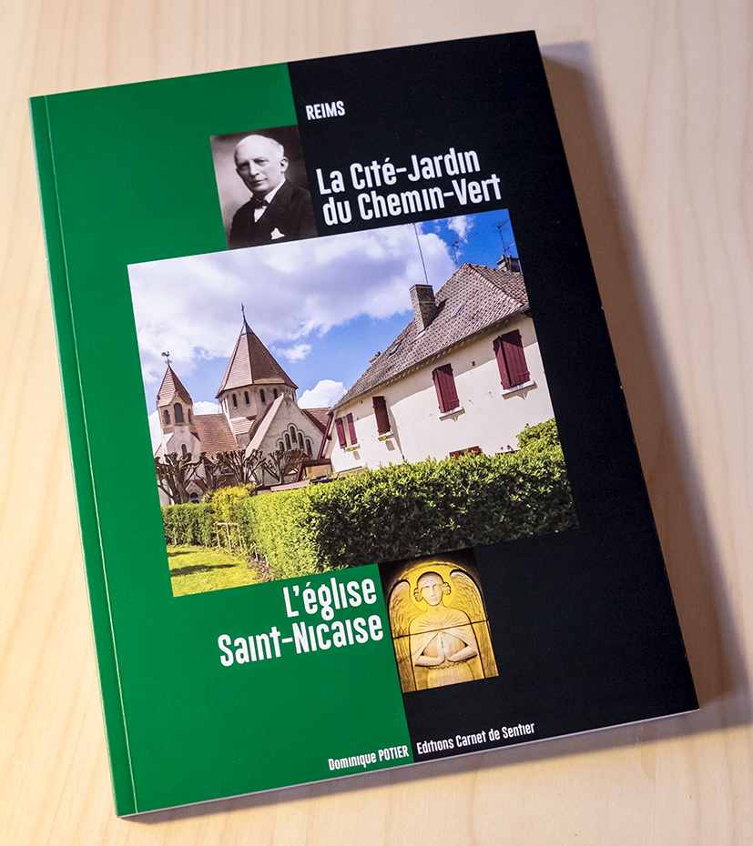 La Cité-Jardin du Chemin-Vert - L'église Saint-Nicaise - Dominique POTIER - Ed. Carnet de Sentier